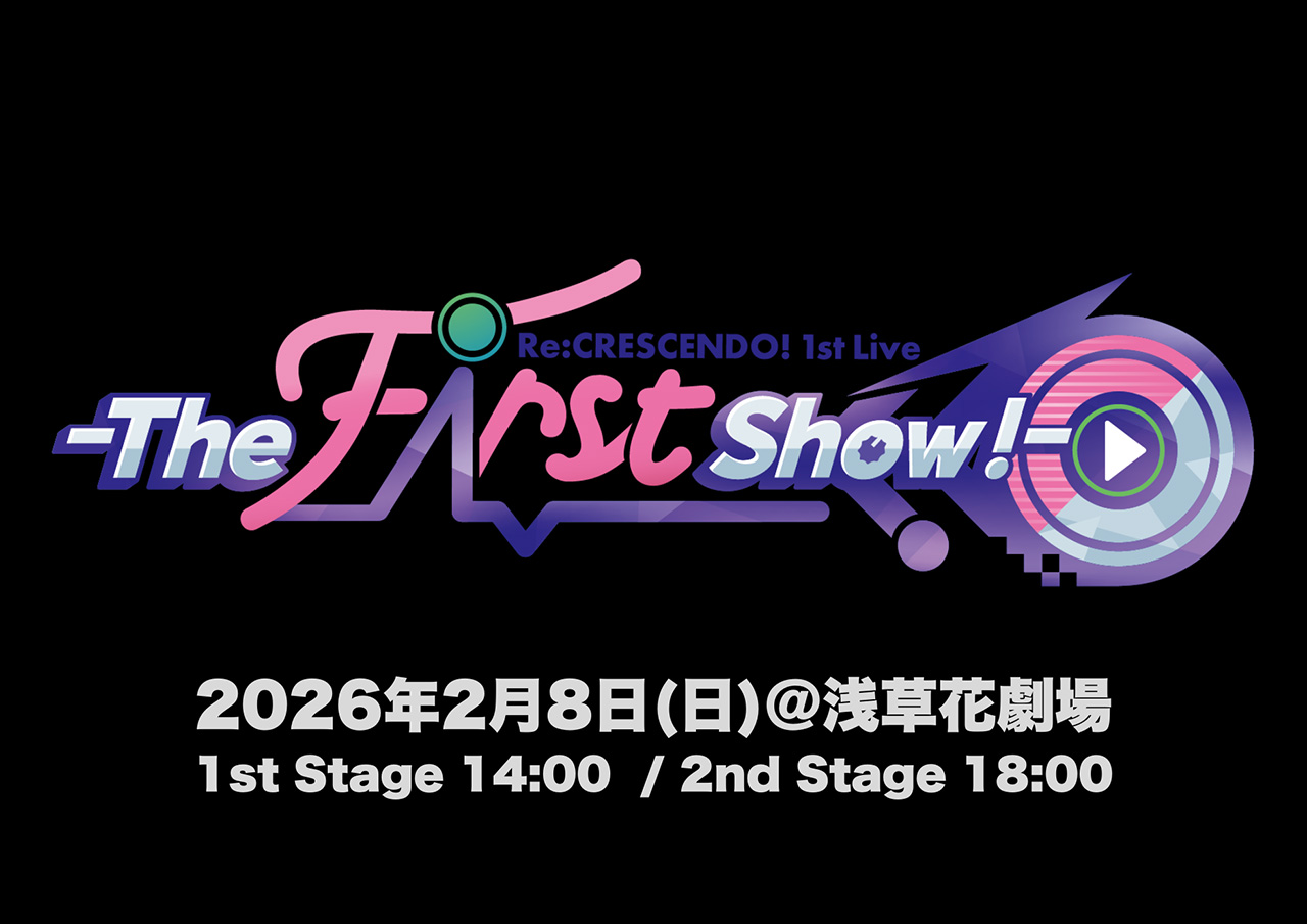 Re:CRESCENDO! 1st Live ー The First Show ! ー